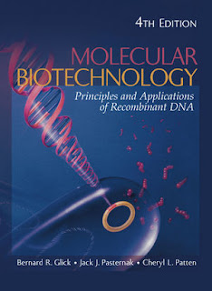Molecular Biotechnology Principles and Applications of Recombinant, 4th Edition