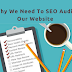 Why We Need To SEO Audit Our Website.