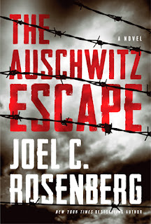 The Auschwitz Escape by Joel C. Rosenberg (Book cover)