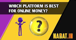 Which platform is best for online money?