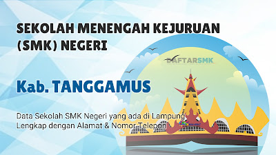 Daftar SMK Negeri di Kabupaten Tanggamus Lampung