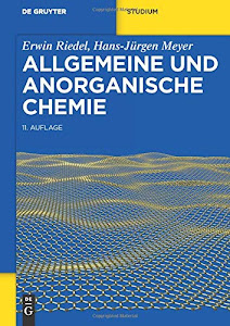 Allgemeine und Anorganische Chemie (De Gruyter Studium)