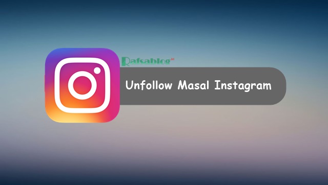 Cara Unfollow Instagram Sekaligus Banyak √ Cara Unfollow Instagram yang tidak Follback dengan Cepat Secara Masal