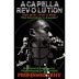 Acapella Revolution by Professor Griff