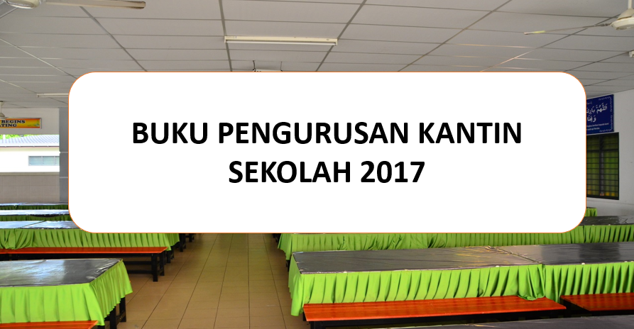 Skphem Buku Pengurusan Kantin Sekolah 2017