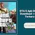 GTA 5 Apk Offline Free Download + OBB versi Terbaru 2023