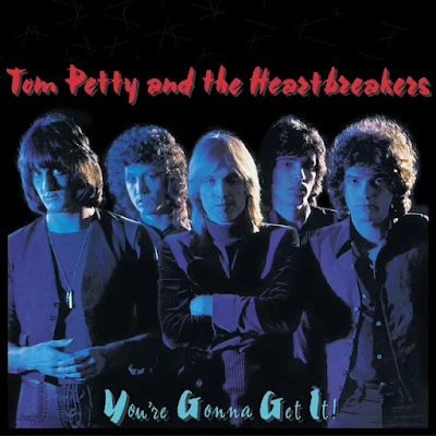 A Jornada de Tom Petty and The Heartbreakers, uma lenda do rock album-You're-Gonna-Get-It!