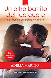 Un altro battito del tuo cuore (The Heartbeats Series Vol. 2)