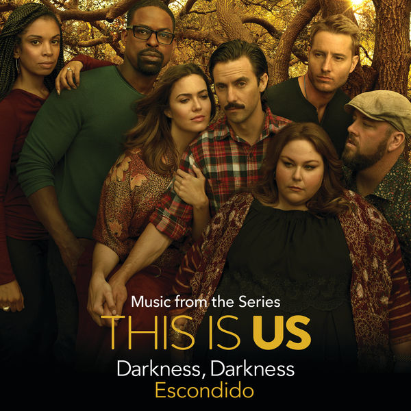 Escondido – Darkness, Darkness (Music From The Series “This Is Us”) – Single [iTunes Plus AAC M4A]