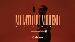 Mendez - Mulato Ou Moreno