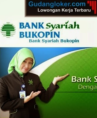 Lowongan Kerja Bank Syariah Bukopin Terbaru Februari 2018
