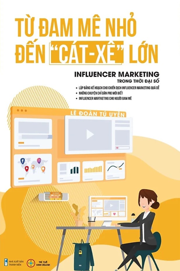 Đam Mê Nhỏ Đến Cát Xê Lớn - Infulencer Marketing Trong Thời Đại Số _TTT ebook PDF-EPUB-AWZ3-PRC-MOBI