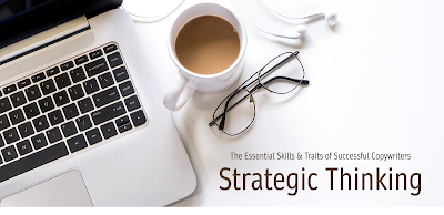 Strategic Thinking: An Essential Skill for Copywriting Success