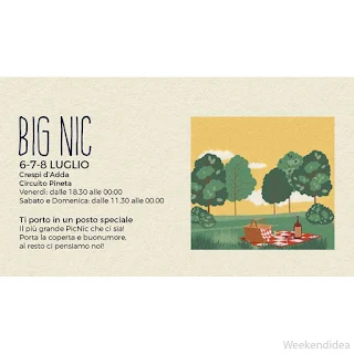 BIG NIC, il più grande pic nic che ci sia 6 Luglio Crespi d'Adda (BG)