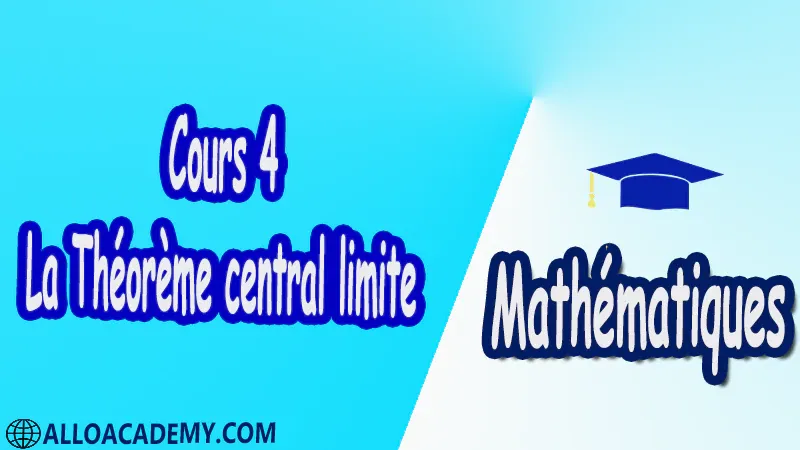 Cours 4 La Théorème central limite pdf Le théorème central limite Mathématiques MathsVariable aléatoire Espérance Moments Variance Inégalité de Bienaymé-Tchébychev Fonctions de variables aléatoires Somme de deux variables aléatoires Produit de deux variables aléatoires Théorème central limite Fonction caractéristique Fonction caractéristique de la loi normale Somme de deux lois normales Théorème central limite Les lois des grands nombres Théorème de Tchébychev Théorème de Tchébychev généralisé Théorème de Markov Cours résumés exercices corrigés devoirs corrigés Examens corrigés Contrôle corrigé travaux dirigés td