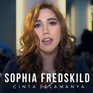 Sophia Fredskild - Cinta Selamanya MP3