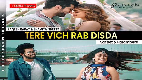 Tere Vich Rab Disda Lyrics - Sachet, Parampara | Raqesh Bapat, Shamita Shetty | Meet Bros