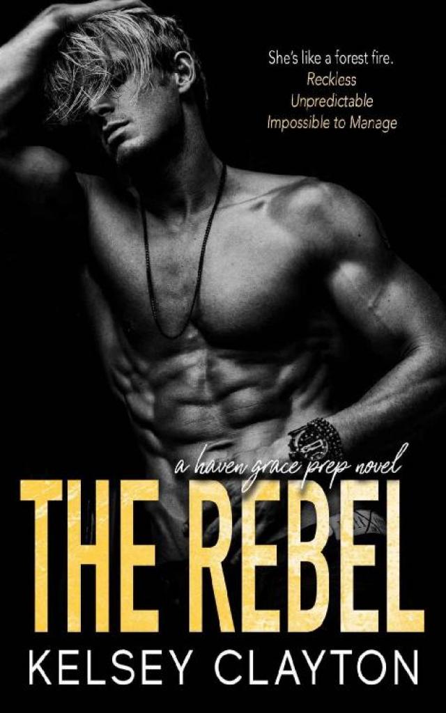 The Rebel A Student Teacher Romance by Kelsey Clayton Review/Summary