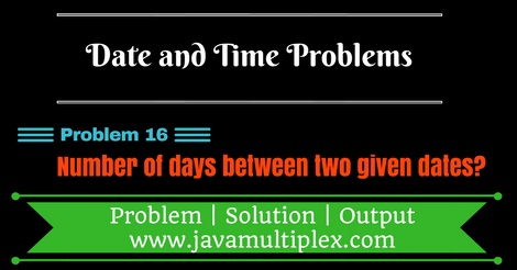 Java program that finds number of days between two given dates.