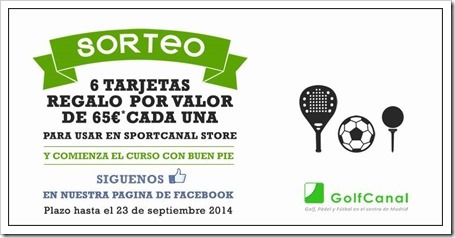 ¿Quieres renovar tu equipación? Sorteo Facebook Tarjetas regalo 65€ en Golf Canal Madrid.
