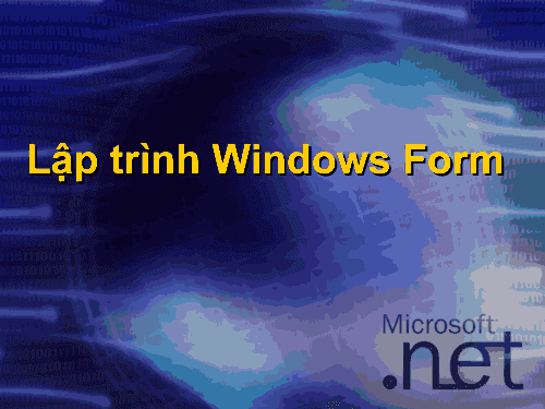 MÔN LẬP TRÌNH WINDOWS (NÂNG CAO) (ADVANCED WINDOWS PROGRAMMING WITH C#)