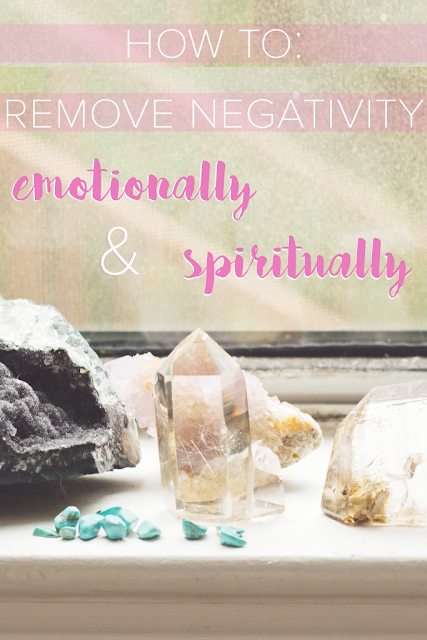 How To Remove Negativity from Yourself Emotionally & Spiritually | Self care mindfulness | The Wanderful Soul Blog