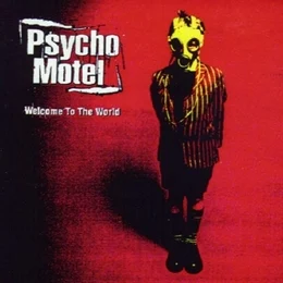 Psycho-Motel-1997-Welcome-to-the-World-mp3