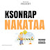 AUDIO | KSONRAP – NAKATAA (Mp3 Download)