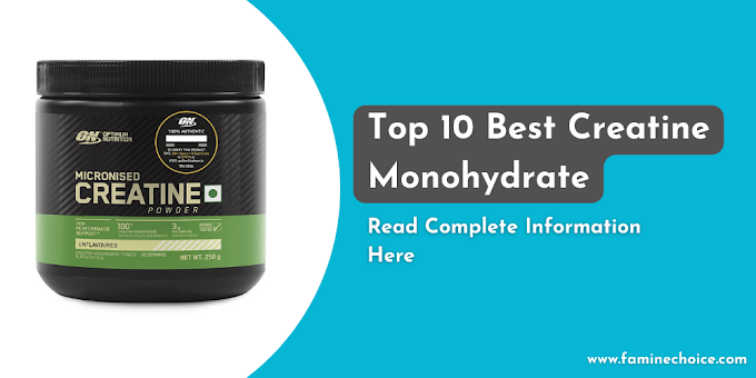 Top 10 Best Creatine Monohydrate In India That You Should Buy