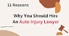 11 Reasons Why You Should Hire An Auto Injury Lawyer