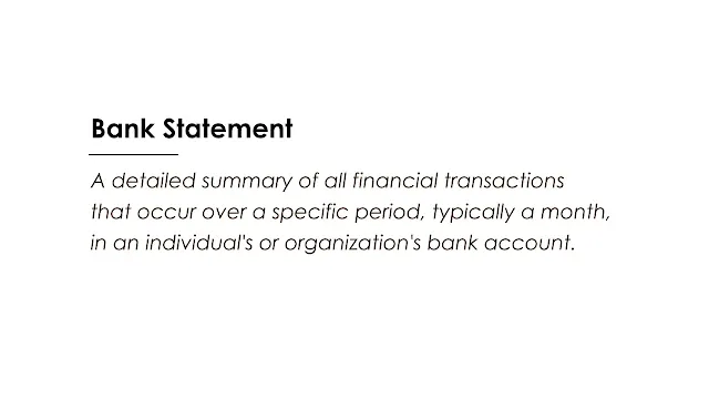 a detailed summary of all financial transactions that occur over a specific period, typically a month, in an individual's or organization's bank account.
