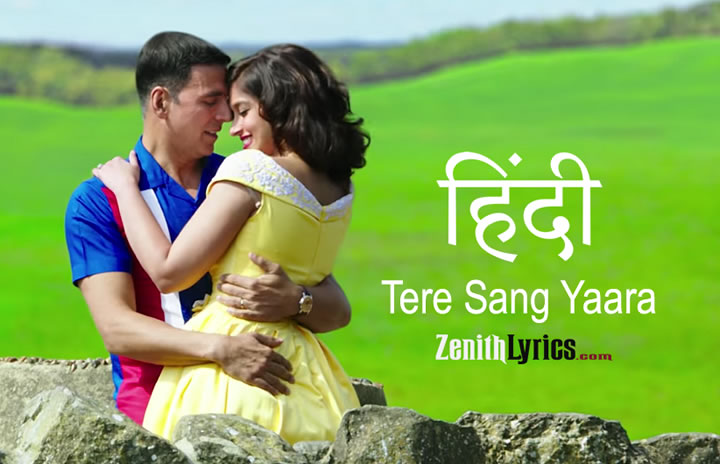 Tere Sang Yaara / तेरे संग यारा - Rustom