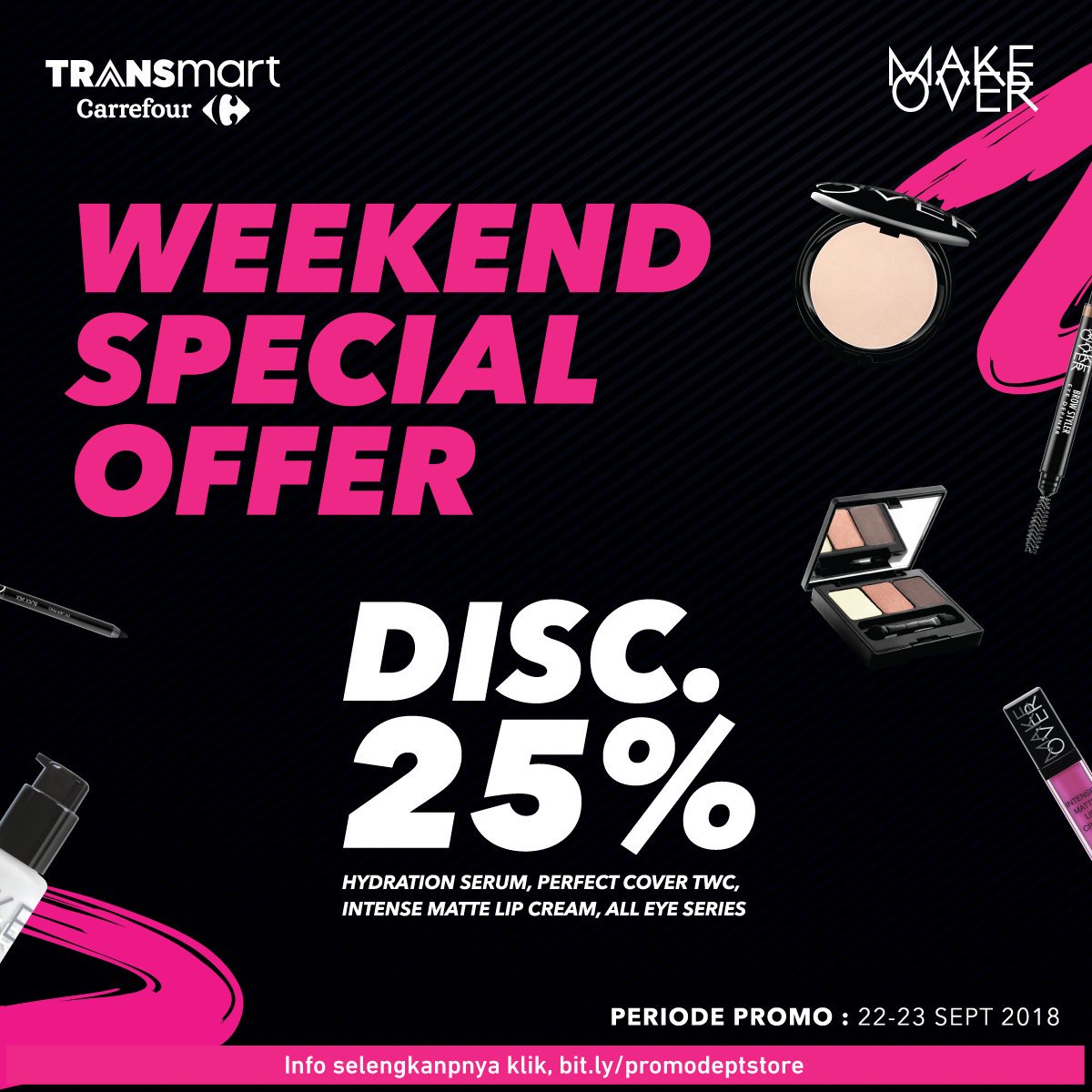 Carrefour - Promo Diskon 25% Make Over Special Weekend (s.d 23 Sept 2018)