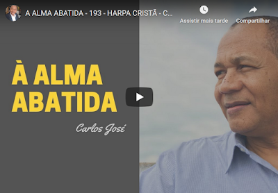 http://videosgospelprofessorgilbertosantos.blogspot.com/2020/01/a-alma-abatida-hino-da-harpa-crista.html