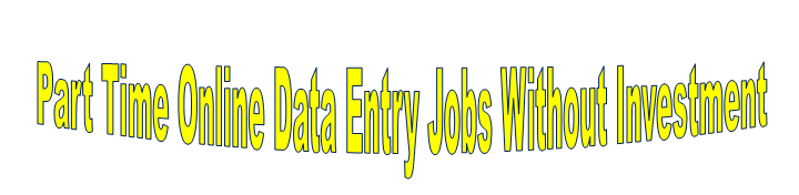 Online Data Entry Jobs:Apply For Data Entry Jobs Without Investment