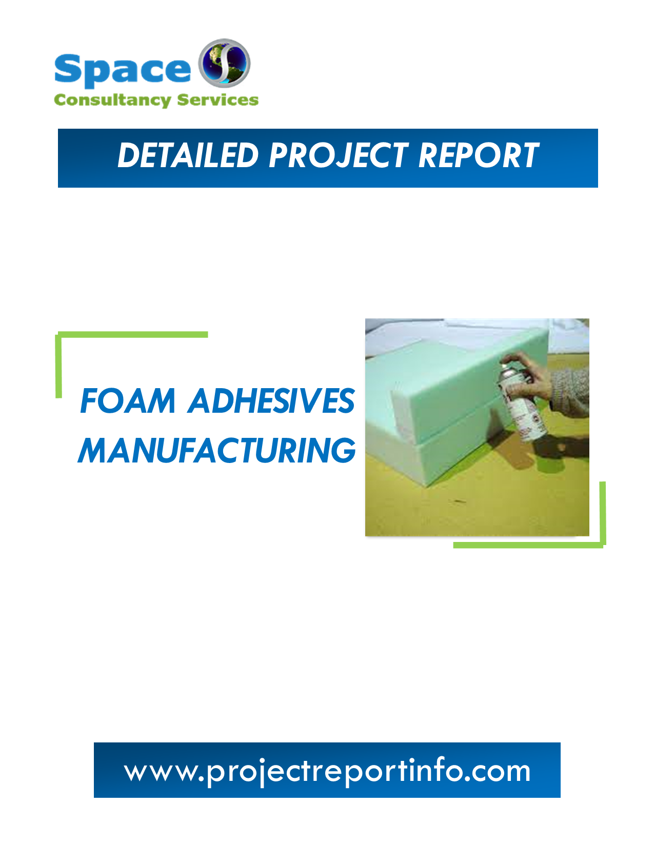 Project Report on Foam Adhesives Manufacturing