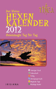 Der kleine Hexenkalender 2012: Hexenmagie Tag für Tag