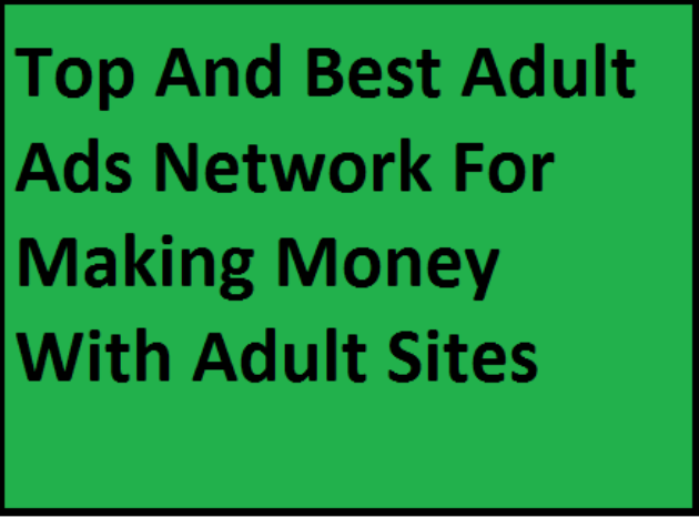 Top Adult Publisher Ads Network For Making Money With Adult Blogs 2014