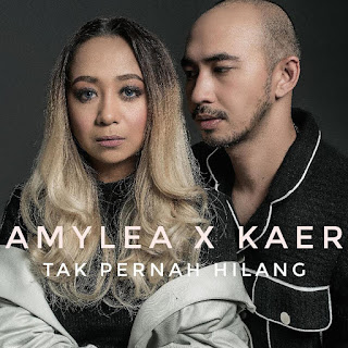 Amylea & Kaer - Tak Pernah Hilang MP3