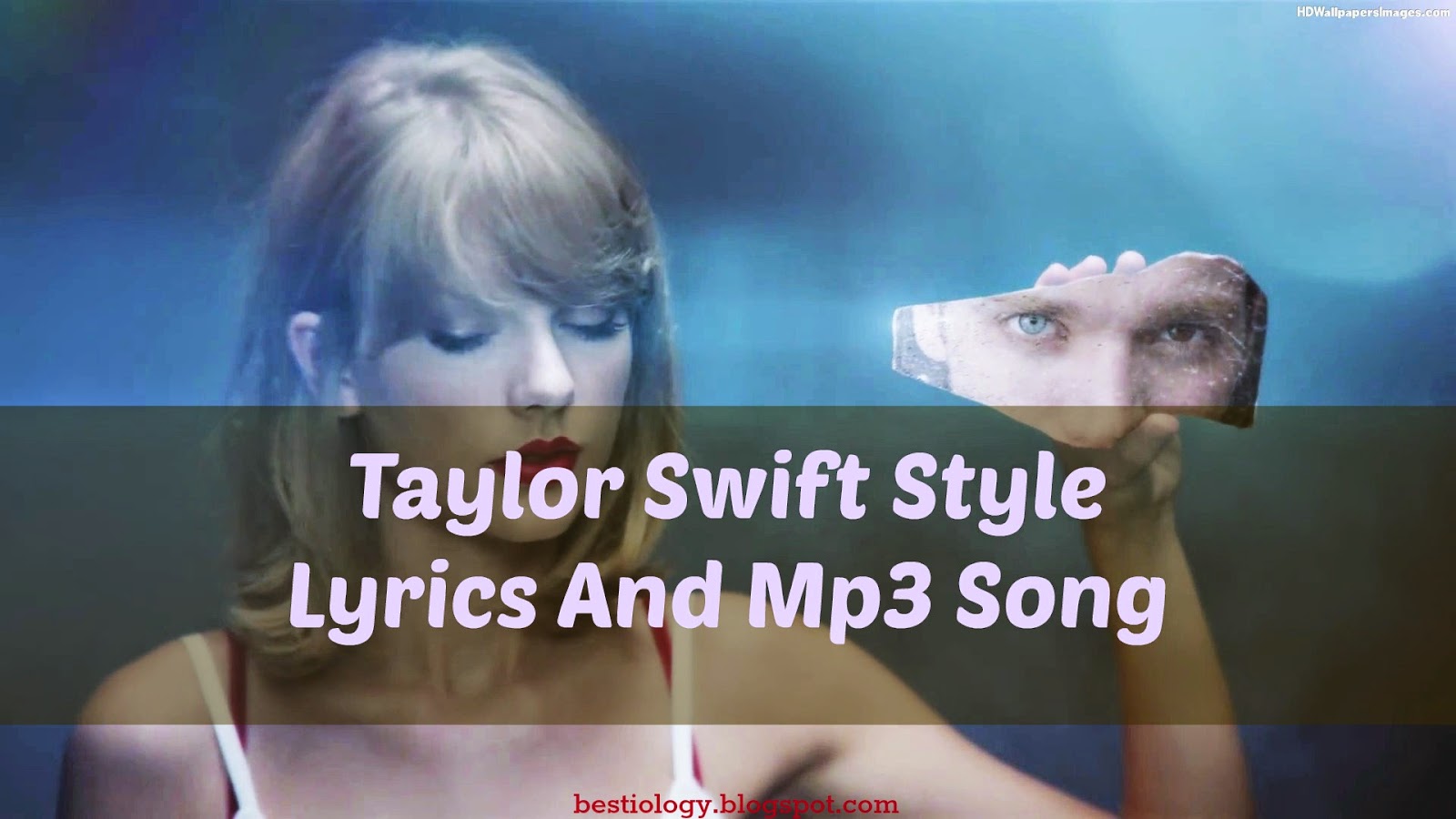 Bestiology Taylor Swift Style Lyrics And Mp3 Song