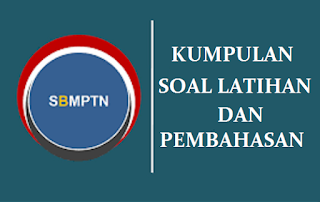 SOAL LATIHAN DAN PEMBAHASAN SBMPTN 2018