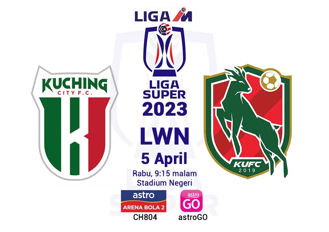 Siaran Lansung Kuching City Vs Kelantan United Live Streaming LS7 2023