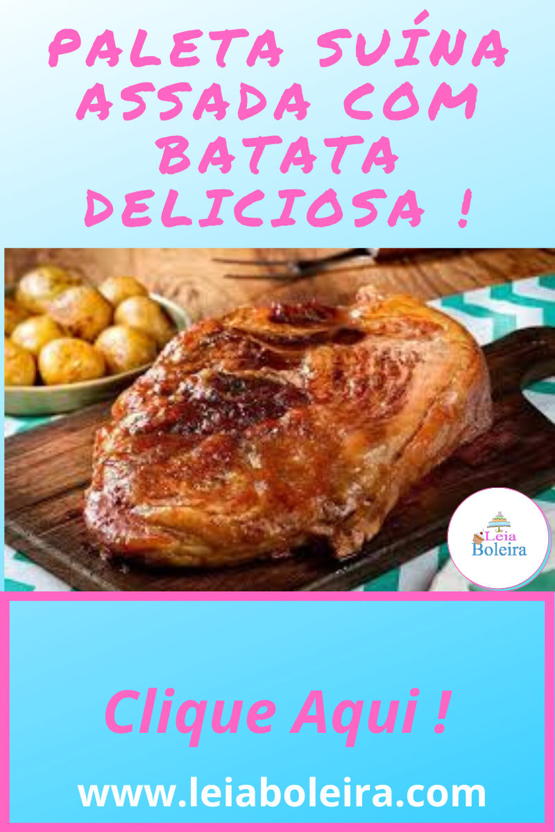 PALETA SUÍNA ASSADA COM BATATA DELICIOSA !!! RECEITINHAS COM AMOR.