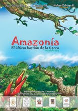 "AMAZONAS EL ÚLTIMO BASTIÓN DE LA TIERRA"