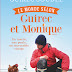 Le monde selon Guirec et Monique : un marin, une poule, un incroyable voyage...