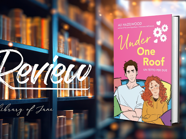 *Recensione* Under one roof: un tetto per due di Ali Hazelwood [Sperling & Kupfer]