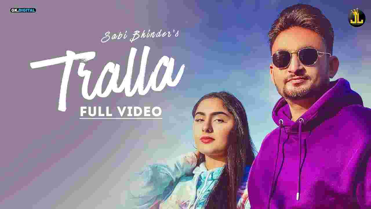 ट्रल्ला Tralla lyrics in Hindi Sabi Bhinder Punjabi Song