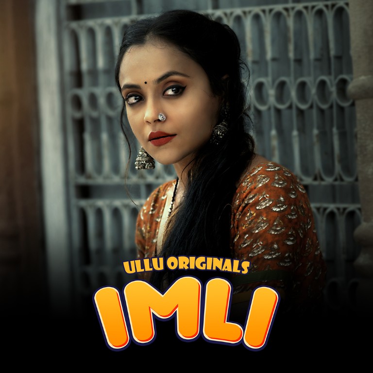 Imli Web Series form OTT platform Ullu - Here is the Ullu Imli wiki, Full Star-Cast and crew, Release Date, Promos, story, Character.