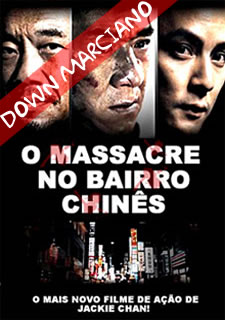Download-O Massacre no Bairro Chinês Dublado - DVDRip RMVB