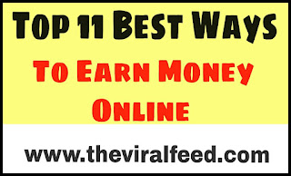Top 11 Best Working Ways To Earn Money Online At Home 